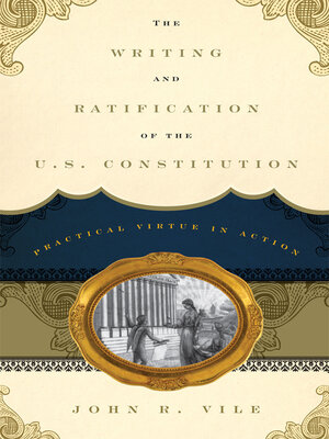 cover image of The Writing and Ratification of the U.S. Constitution